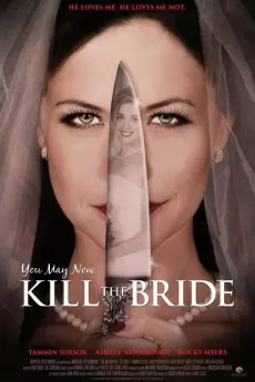 You May Now Kill the Bride