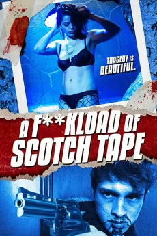 F*ckload of Scotch Tape