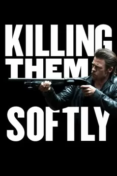 Killing Them Softly