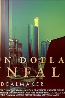 Billion Dollar Downfall: The Dealmaker