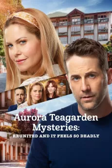 Aurora Teagarden Mysteries Aurora Teagarden Mysteries: Reunited and it Feels So Deadly
