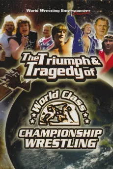 The Triumph and Tragedy of World Class Championship Wrestling