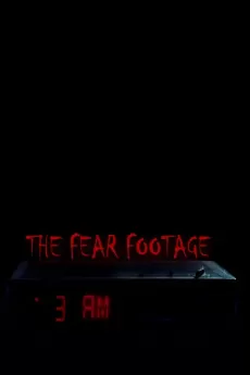 The Fear Footage: 3AM