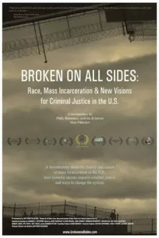 Broken on All Sides: Race, Mass Incarceration and New Visions for Criminal Justice in the U.S.